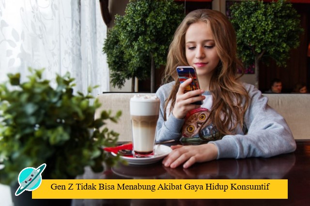 Gen Z Tidak Bisa Menabung Akibat Gaya Hidup Konsumtif